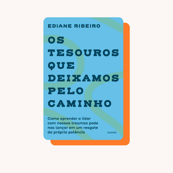Os tesouros que deixamos pelo caminho
