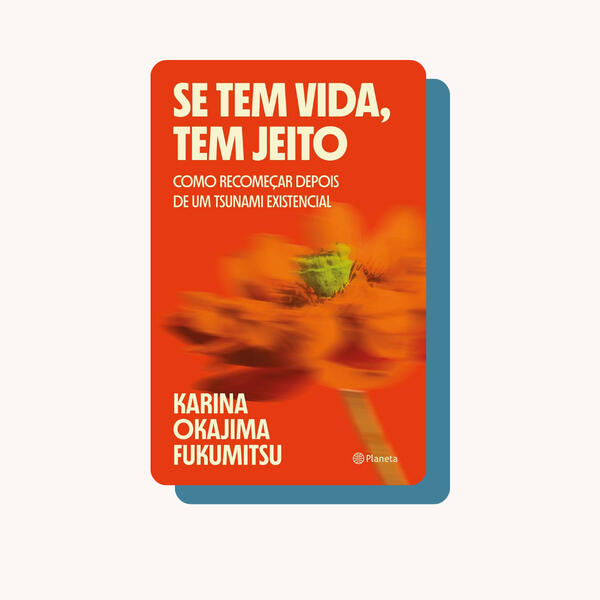Se tem vida, tem jeito